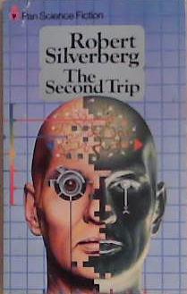 The Second Trip | 9999903358800 | Robert Silverberg