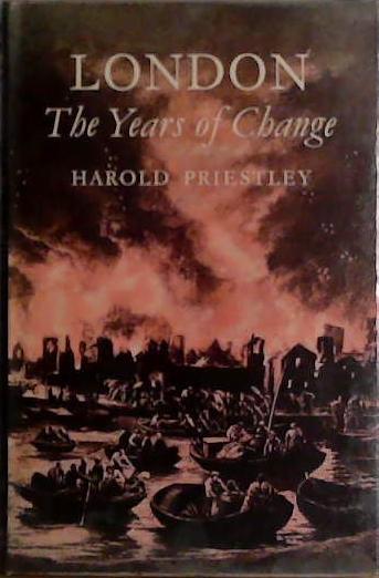 London: The Years of Change | 9999903432456 | Harold Priestley