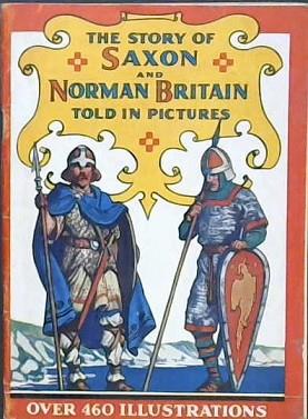 The Story of Saxon and Norman Britain | 9999902991060