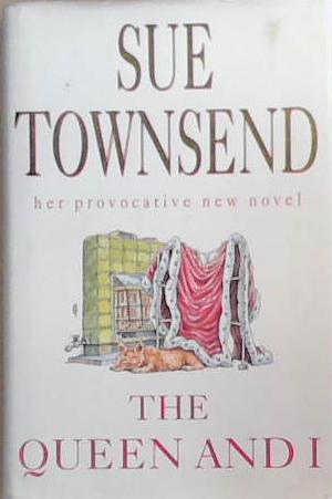 The Queen and I | 9999903327356 | Sue Townsend