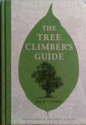 The Tree Climbers Guide | 9999903507079 | Jack Cooke
