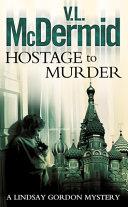Hostage to Murder | 9999903408925 | Val McDermid