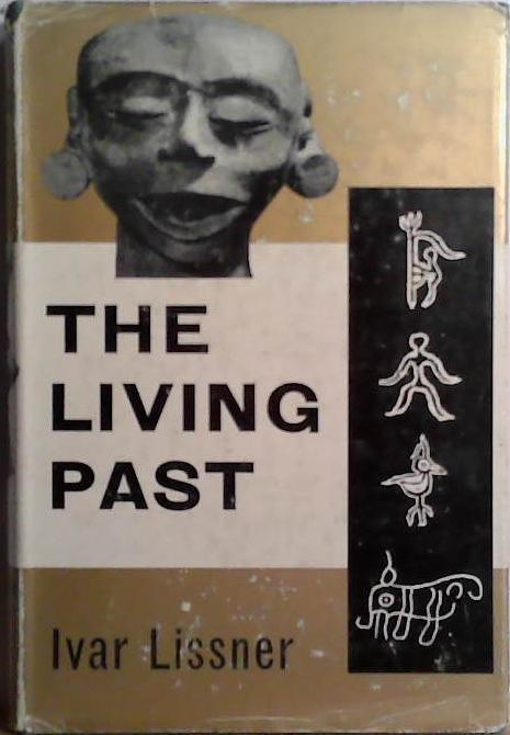 The Living Past | 9999903514138 | Ivar Lissner
