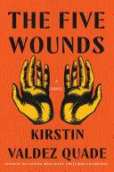 The Five Wounds | 9999903343783 | Kirstin Valdez Quade