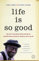 Life Is So Good | 9999903503439 | George Dawson Richard Glaubman