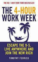The 4-hour Work Week: Escape the 9-5, Live Anywhere and Join the New Rich | 9999903421900 | Ferriss, Timothy