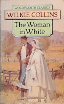 Woman in White (Wordsworth Classics) | 9999903343011 | Collins, Wilkie