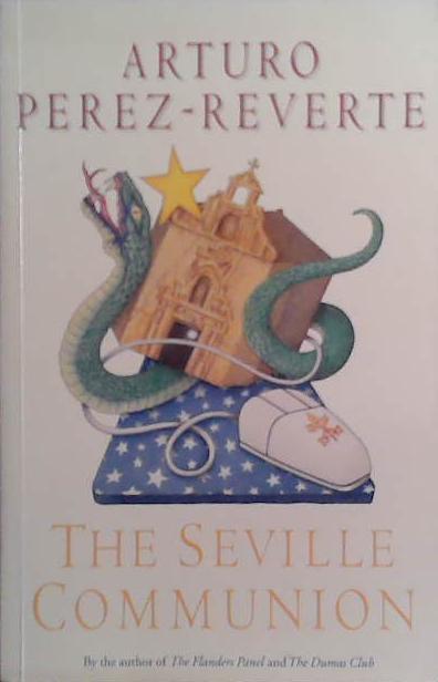 The Seville Communion | 9999903525011 | Arturo Perez-Reverte