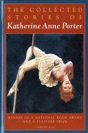The Collected Stories of Katherine Anne Porter | 9999903298823 | Katherine Anne Porter