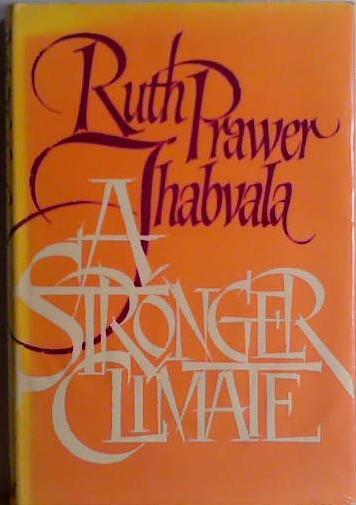 A Stronger Climate | 9999903433828 | Ruth Prawer Jhabvala