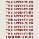 The Affinities | 9999903412540 | Robert Charles Wilson