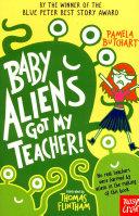 Baby Aliens Got My Teacher! | 9999903508304 | Pamela Butchart