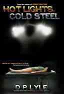 Hot Lights, Cold Steel | 9999902669259 | D. P. Lyle