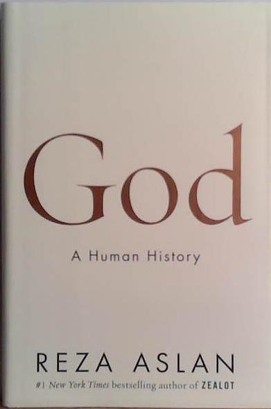 God: A Human History | 9999903483670 | Reza Aslan