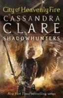 City of Heavenly Fire | 9999902996232 | Cassandra Clare