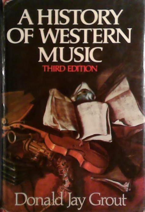 A History of Western Music | 9999903490012 | Donald Jay Grout