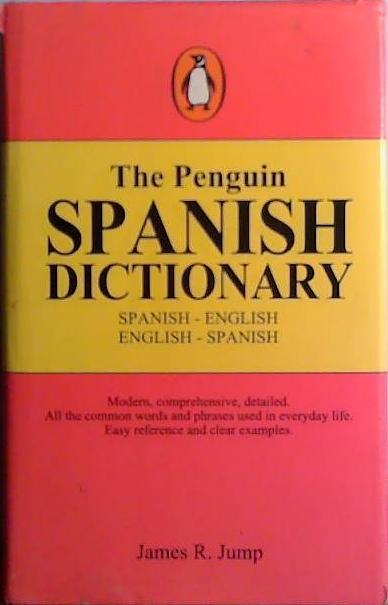 The Penguin Spanish Dictionary | 9999903415008 | James R. Jump