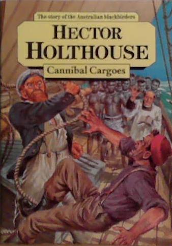 Cannibal Cargoes | 9999903502074 | Hector Holthouse