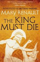 The King Must Die | 9999903393948 | Mary Renault