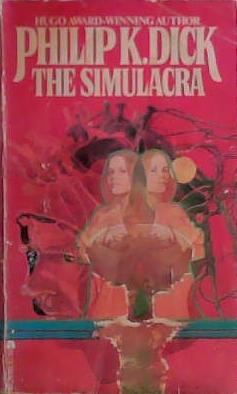 The Simulacra | 9999903426684 | Philip K. Dick