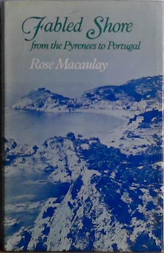 Fabled shore: from the Pyrenees to Portugal | 9999903425168