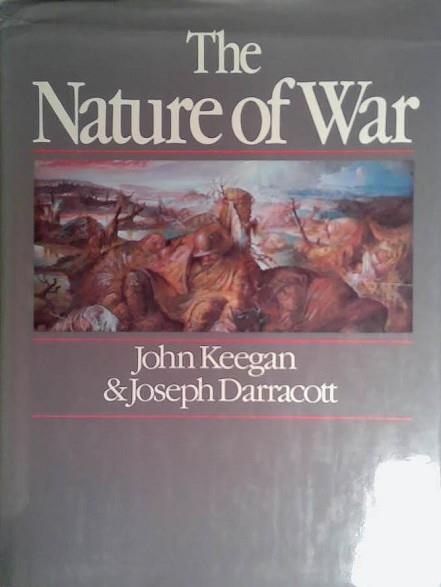 The Nature of War | 9999903528654 | John Keegan