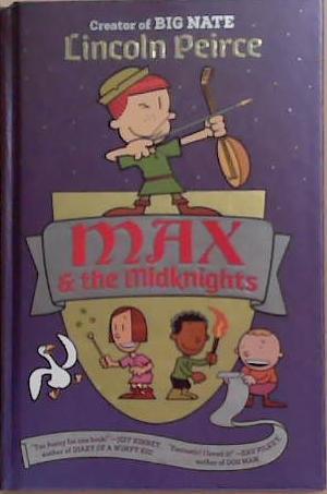 Max and the Midknights | 9999903348979 | Lincoln Peirce