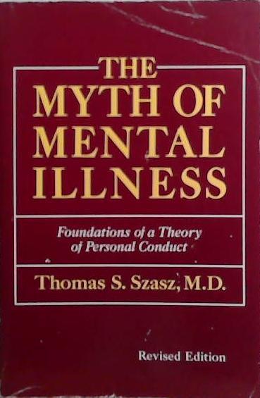 The Myth of Mental Illness | 9999903527633 | Thomas S. Szasz