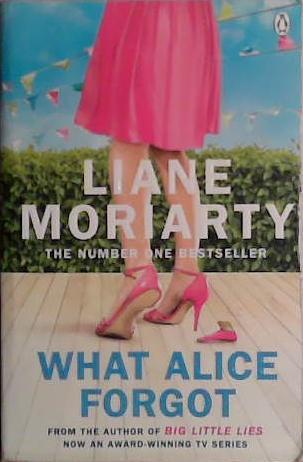 What Alice Forgot | 9999903436409 | Moriarty, Liane