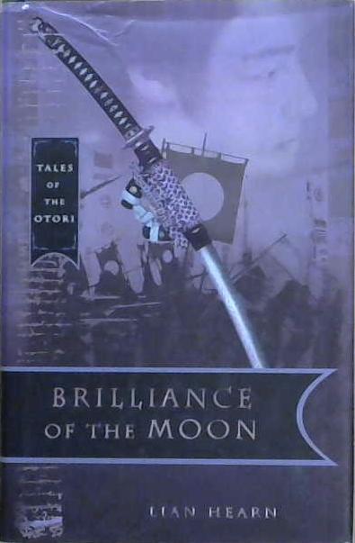 Brilliance of the Moon | 9999903116776 | Lian Hearn