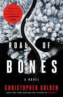 Road of Bones | 9781250875181 | Christopher Golden
