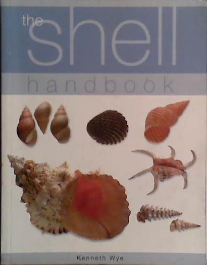 The Shell Handbook | 9999903472575 | Kenneth Wye