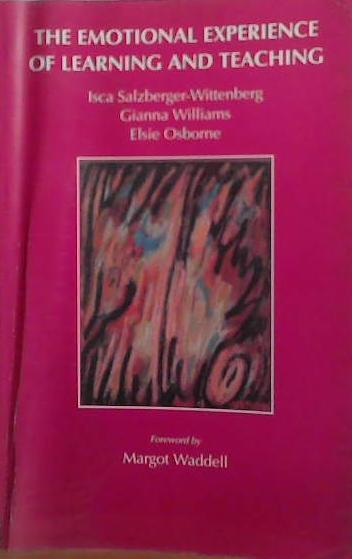 The Emotional Experience of Learning and Teaching | 9999903521167 | Margot Waddell