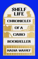 Shelf Life | 9999903343875 | Nadia Wassef