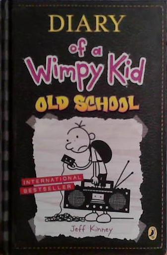 Diary of a Wimpy Kid: Old School | 9999903471110 | Jeff Kinney