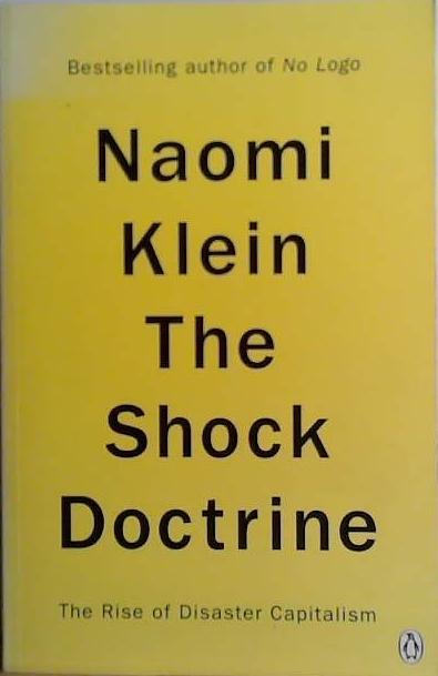 The Shock Doctrine | 9999903467021 | Naomi Klein,