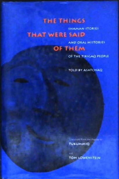 The Things That Were Said of Them | 9999902932827 | Tukummiq and Lowenstein