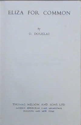 Eliza for Common | 9999903047001 | O. Douglas