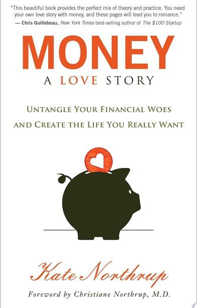 Money, A Love Story | 9999903510161 | Kate Northrup