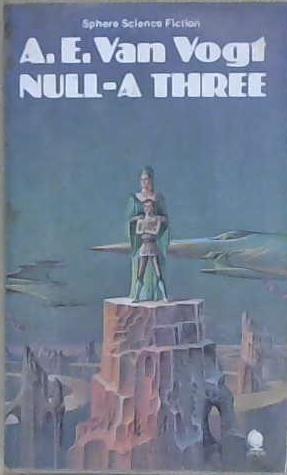 Null-A Three | 9999903454601 | Alfred Elton Van Vogt