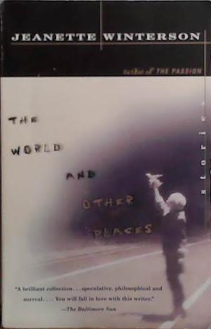The World and Other Places : Stories | 9999903507208 | Winterson, Jeanette