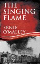 The Singing Flame | 9999903423249 | Ernie O'Malley