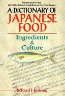 A Dictionary of Japanese Food | 9999903115045 | Richard Hosking