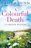 A Colourful Death | 9999903271031 | Dunn, Carola