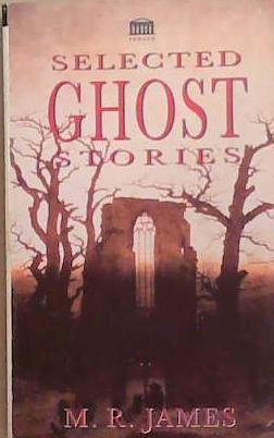 Selected Ghost Stories Pb | 9999903290919 | M R James,