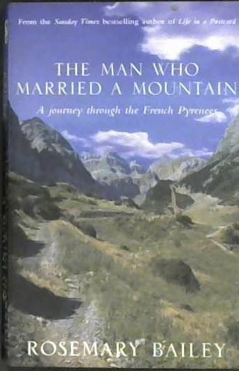 The Man who Married a Mountain | 9999903010449 | Rosemary Bailey