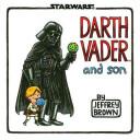 Darth Vader and Son | 9999903348894 | Jeffrey Brown