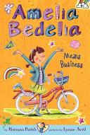 Amelia Bedelia Chapter Book #1: Amelia Bedelia Means Business | 9999903314226 | Herman Parish