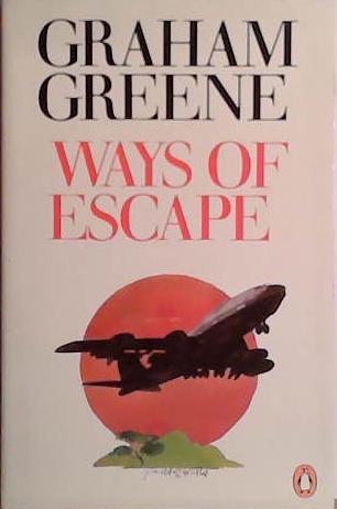 Ways of escape | 9999903409465 | Greene, Graham