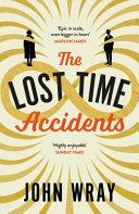 The Lost Time Accidents | 9999903300304 | John Wray